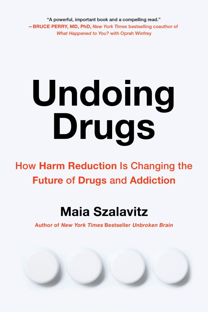 Cover of book "Undoing Drugs" by Maia Szalavitz.