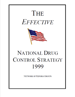 The Effective National Drug Control Strategy 1999