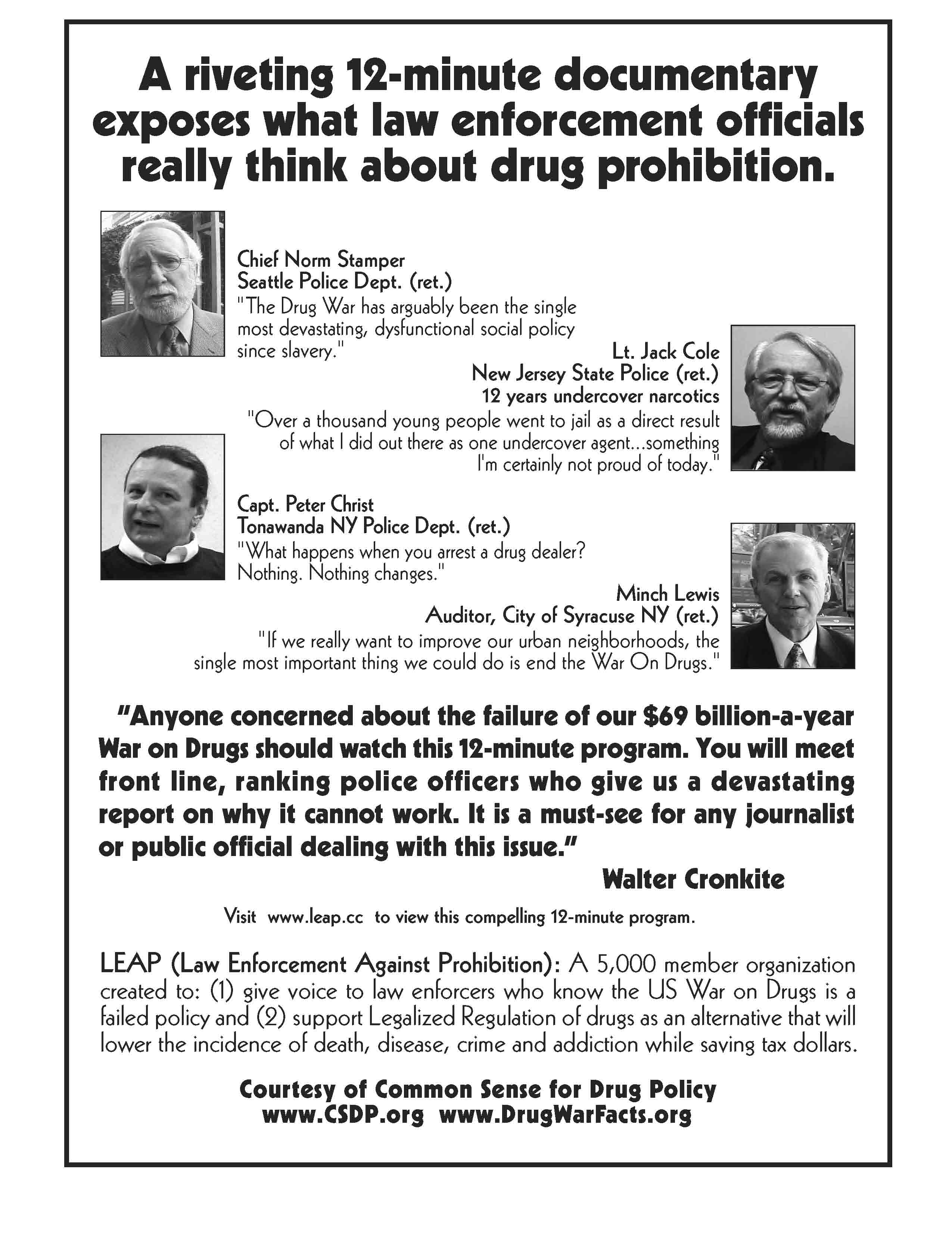 a riveting 12-minute documentary exposes what law enforcement officials really think about drug prohibition